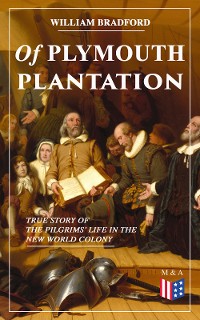 Cover Of Plymouth Plantation - True Story of the Pilgrims' Life in the New World Colony