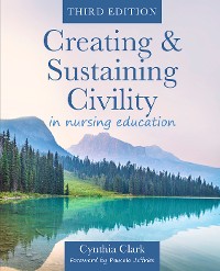 Cover Creating & Sustaining Civility in Nursing Education, Third Edition