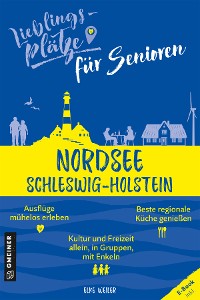 Cover Lieblingsplätze für Senioren - Nordsee Schleswig-Holstein