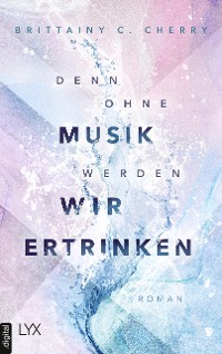 Cover Denn ohne Musik werden wir ertrinken