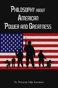 Cover Philosophy about American Power and Greatness