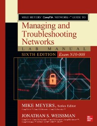 Cover Mike Meyers' CompTIA Network+ Guide to Managing and Troubleshooting Networks Lab Manual, Sixth Edition (Exam N10-008)