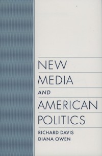 Cover New Media and American Politics