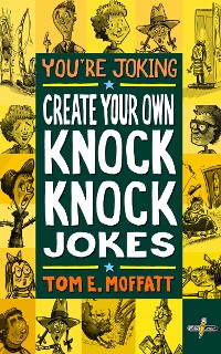 Cover Create Your Own Knock-Knock Jokes