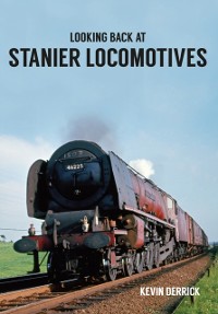 Cover Looking Back At Stanier Locomotives