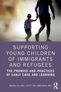Cover Supporting Young Children of Immigrants and Refugees