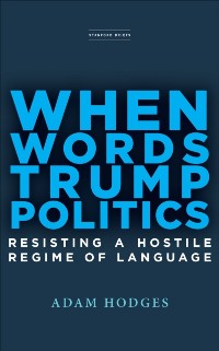 Cover When Words Trump Politics