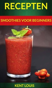 Cover Recepten: Smoothies voor beginners