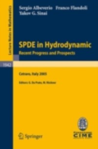 Cover SPDE in Hydrodynamics: Recent Progress and Prospects