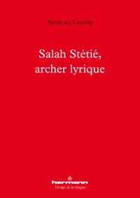 Cover Salah Stétié, archer lyrique