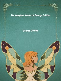 Cover The Complete Works of George Griffith