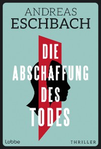 Cover Die Abschaffung des Todes