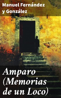 Cover Amparo (Memorias de un Loco)