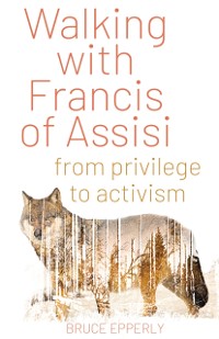 Cover Walking with Francis of Assisi