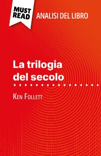 Cover La trilogia del secolo di Ken Follett (Analisi del libro)