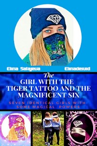 Cover The Girl with the Tiger tattoo and the Magnificent Six