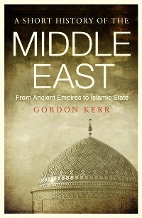 Cover A Short History of the Middle East