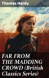 Cover FAR FROM THE MADDING CROWD (British Classics Series)