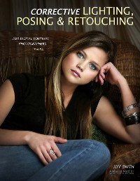 Cover Corrective Lighting, Posing & Retouching for Digital Portrait Photographers