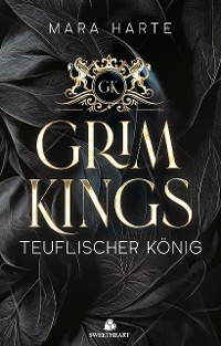 Cover GRIM KINGS - Teuflischer König: Eine dunkle Mafia-Romanze