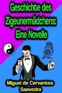 Cover Geschichte des Zigeunermädchens: Eine Novelle