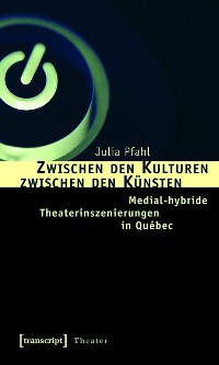 Cover Zwischen den Kulturen - zwischen den Künsten