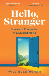 Cover Hello, Stranger: Stories of Connection in a Divided World