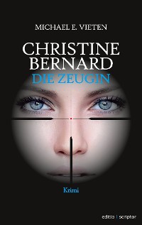 Cover Christine Bernard. Die Zeugin