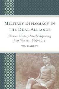 Cover Military Diplomacy in the Dual Alliance