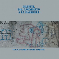 Cover Grafiti, Del Anonimato a La Pasarela