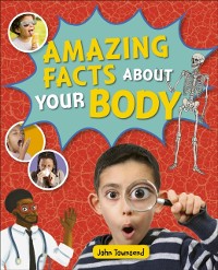 Cover Reading Planet KS2 - Amazing Facts about your Body - Level 5: Mars