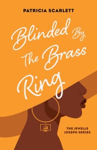 Cover Blinded by the Brass Ring