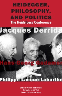 Cover Heidegger, Philosophy, and Politics