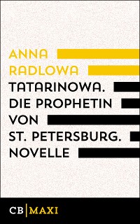 Cover Tatarinowa. Die Prophetin von St. Petersburg