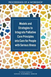 Cover Models and Strategies to Integrate Palliative Care Principles into Care for People with Serious Illness