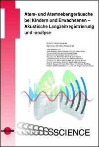 Cover Atem- und Atemnebengeräusche bei Kindern und Erwachsenen - Akustische Langzeitregistrierung und -analyse