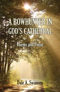 Cover A Bowhunter in God's Cathedral