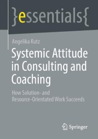 Cover Systemic Attitude in Consulting and Coaching