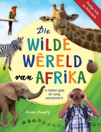 Cover Die Wilde Wêreld van Afrika