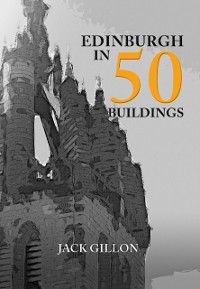 Cover Edinburgh in 50 Buildings