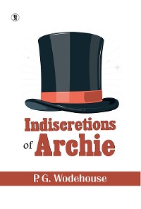 Cover Indiscretions Of Archie (English Edition)