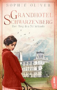 Cover Grandhotel Schwarzenberg – Der Weg des Schicksals