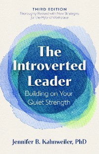 Cover The Introverted Leader, 3rd Edition