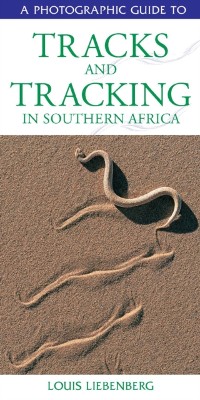 Cover Photographic Guide to Tracks & Tracking in Southern Africa