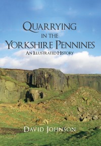 Cover Quarrying in the Yorkshire Pennines