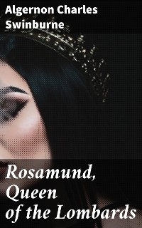 Cover Rosamund, Queen of the Lombards
