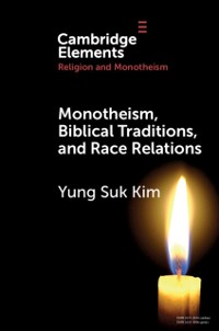Cover Monotheism, Biblical Traditions, and Race Relations