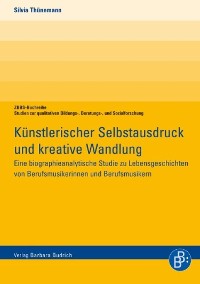 Cover Künstlerischer Selbstausdruck und kreative Wandlung