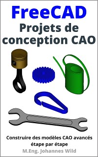 Cover FreeCAD | Projets de conception CAO