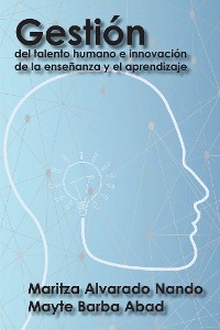 Cover Gestión Del Talento Humano E Innovación De La Enseñanza Y El Aprendizaje